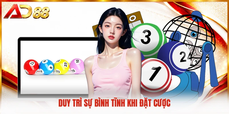 Xổ Số Siêu Tốc Mở Ra Không Gian Giải Trí Thời Công Nghệ Duy trì sự bình tĩnh khi đặt cược