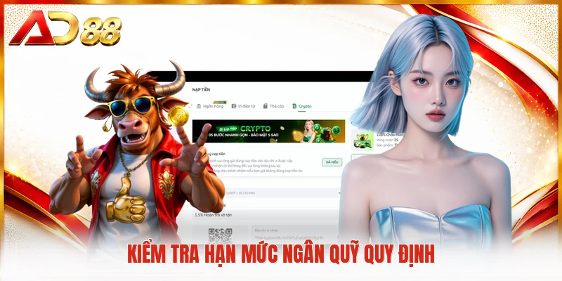 Rút Tiền AD88 Kiểm tra hạn mức ngân quỹ quy định