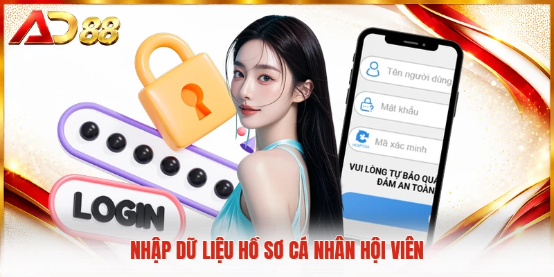 Đăng Nhập AD88 Nhập dữ liệu hồ sơ cá nhân hội viên