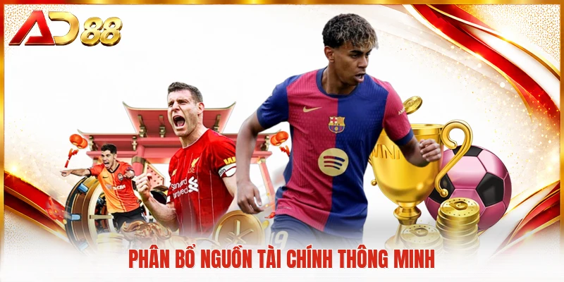 Kèo Châu Á AD88 - Nơi Quy Tụ Những Trận Cầu Đỉnh Cao Nhất Phân bổ nguồn tài chính thông minh