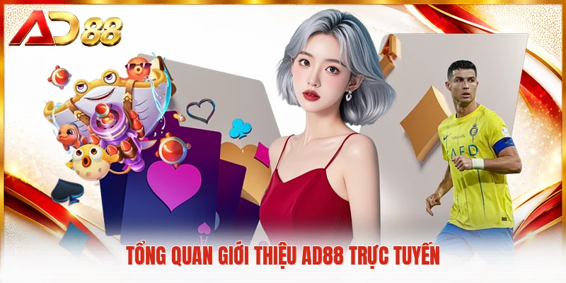 Giới Thiệu AD88 Tổng quan giới thiệu AD88 trực tuyến