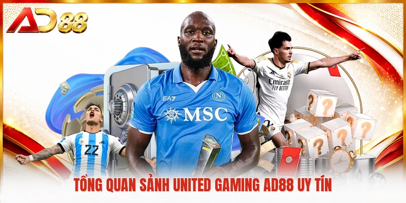 United Gaming AD88 Tổng quan sảnh United Gaming AD88 uy tín